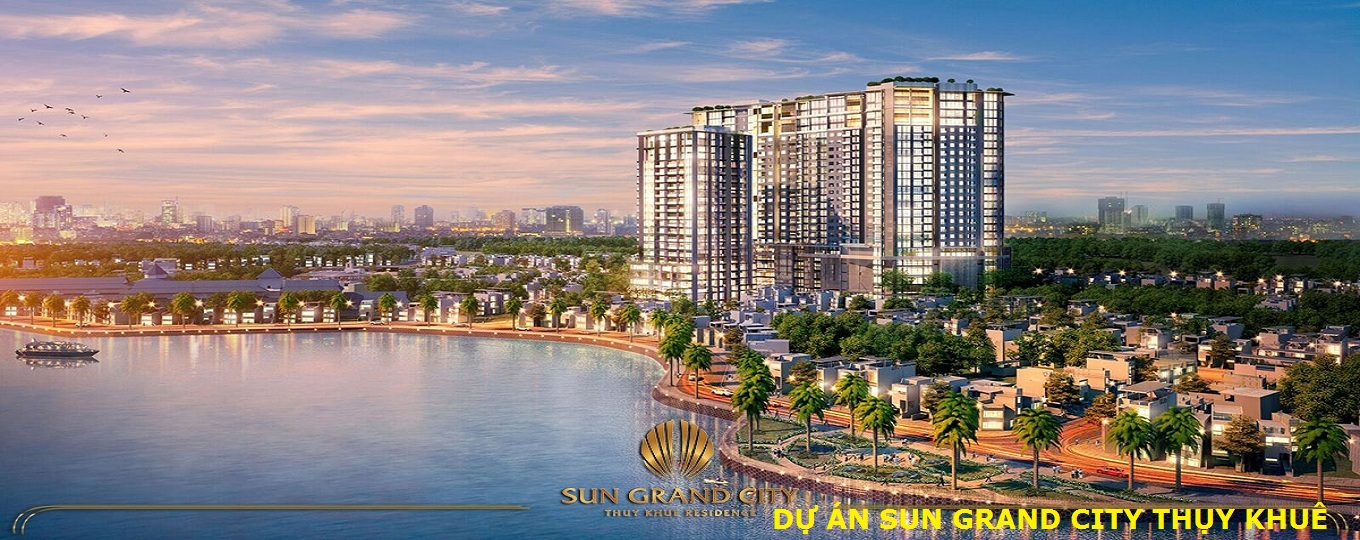 DỰ ÁN SUN GRAND CITY THỤY KHUÊ